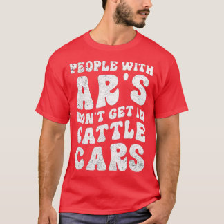 T-shirt Les Gens Drôle Avec Ars Ne Peuvent Pas Se Rendre D