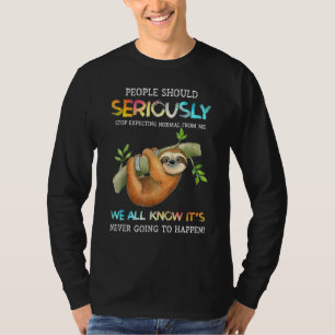 T-shirt Les Gens Du Sens Devraient Sérieusement Cesser D'A