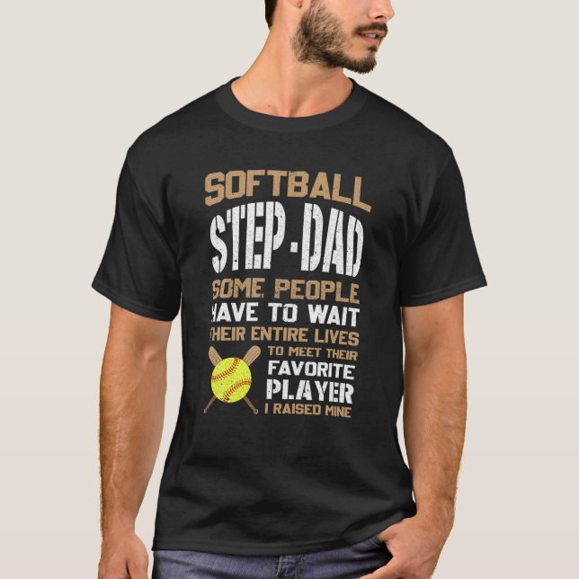 T-shirt Les Gens Du Softball Step-Papa Doivent Attendre To (Devant)