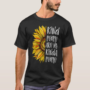 T-shirt Les gens gentils sont mes gens gentils tournesol