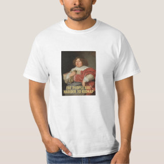 T-shirt Les gens gros sont plus difficiles à faire la sies