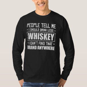 T-shirt Les gens me disent que je devrais boire moins de w