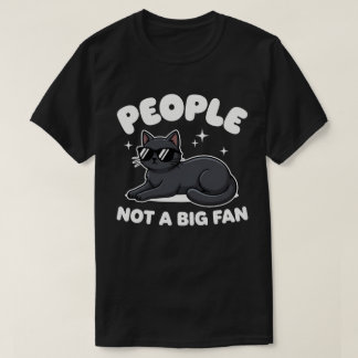 T-shirt Les gens ne sont pas de grands fans | Chat noir pa