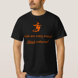 T-shirt 'Les gens sont déjà assez effrayants'