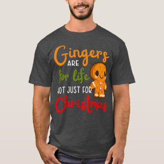 T-shirt Les Gingers Sont Pour La Vie Pas Seulement Pour No