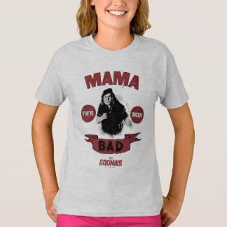 T-shirt Les Goonies Mama Fratelli "Vous avez été mauvais"