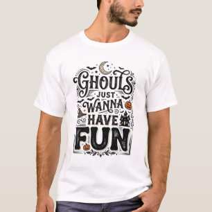 T-shirt Les goules veulent juste s'amuser conception vecto