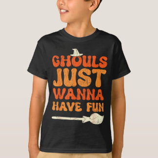 T-shirt Les goules veulent juste s'amuser halloween sorciè