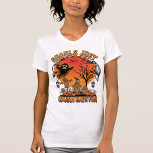 T-shirt Les goules veulent juste s'amuser Halloween Spooky
