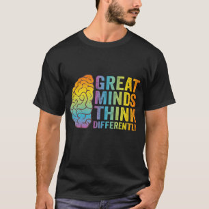 T-shirt Les Grandes Esprits Pensent Différemment Adhd Neur