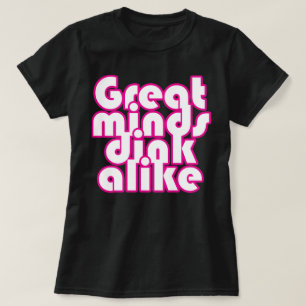 T-shirt Les grands esprits boivent comme