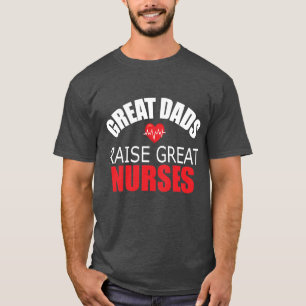 T-shirt Les grands papas élèvent de grandes infirmières