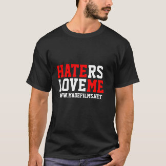 T-SHIRT LES HAINEUX M'AIMENT
