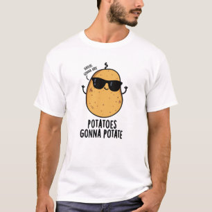 T-shirt Les haïs vont haïr les pommes de terre vont faire 