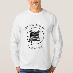 T-shirt Les histoires que je pourrais raconter
