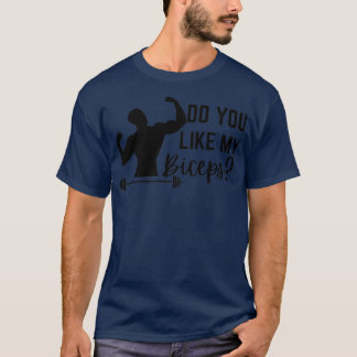 T-shirt Les Hommes Aiment Mes Biceps