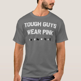 T-shirt Les hommes courageux portent du rose pour la sensi