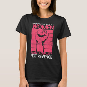 T-shirt Les Hommes Devraient Être Heureux Les Femmes Veule