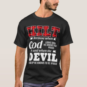 T-shirt Les Hommes Drôle Écossais Dire Kilt Parce Que Dieu