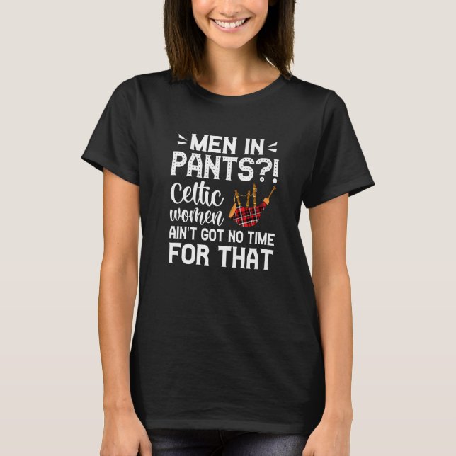 T-shirt Les hommes en pantalon Les femmes celtes n'ont pas (Devant)
