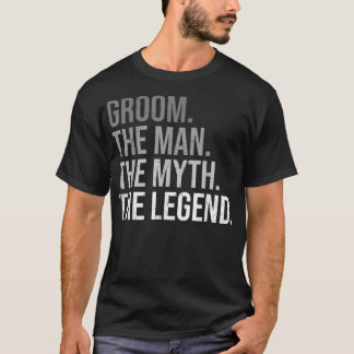 T-shirt Les Hommes Groom L'Homme Le Mythe La Légende Bache