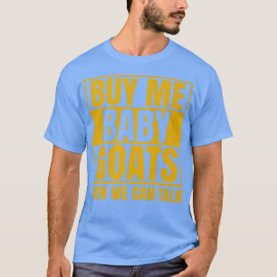 T-shirt Les Hommes M'Achètent Des Chèvres Bébées Puis Nous