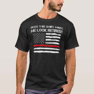 T-shirt Les Hommes Me Font Retirer L'Éclairage D'Un Feu Re