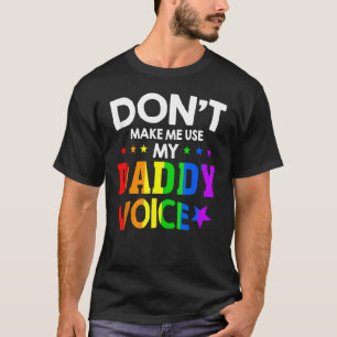 T-shirt Les hommes ne m'obligent pas à utiliser mon papa V