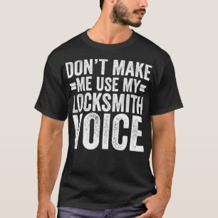 T-shirt Les hommes ne m'obligent pas à utiliser mon serrur