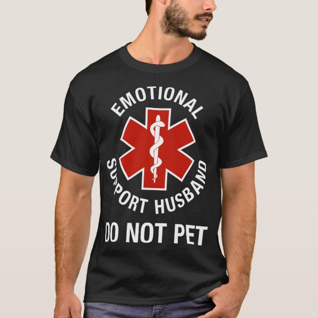 T-shirt Les Hommes Ne Pet Pas Soutien Émotionnel Mari Drôl (Devant)