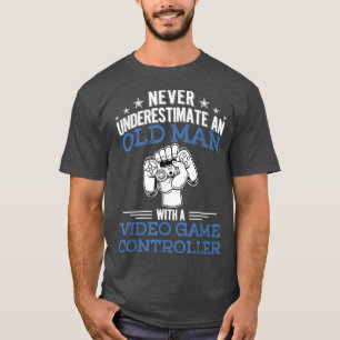 T-shirt Les Hommes Ne Sous-Estiment Jamais Un Vieux Homme