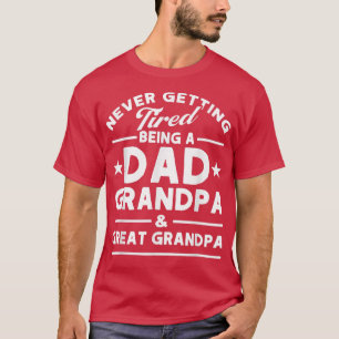 T-shirt Les hommes n'ont jamais fatigué papa grand-père et