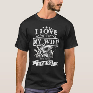 T-shirt Les hommes que j'aime sont allés, ma femme me lais