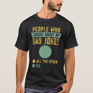 T-shirt Les Hommes Qui Rient De Mon Mauvais Père Blague Fu