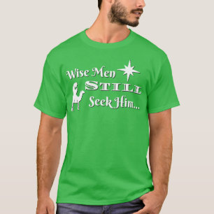 T-shirt Les hommes sages cherchent toujours HIm