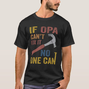 T-shirt Les hommes si Opa ne peut pas le réparer pour les