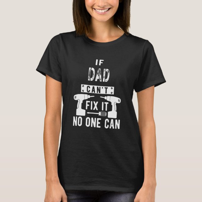 T-shirt Les hommes si papa ne peut pas le réparer Personne (Devant)