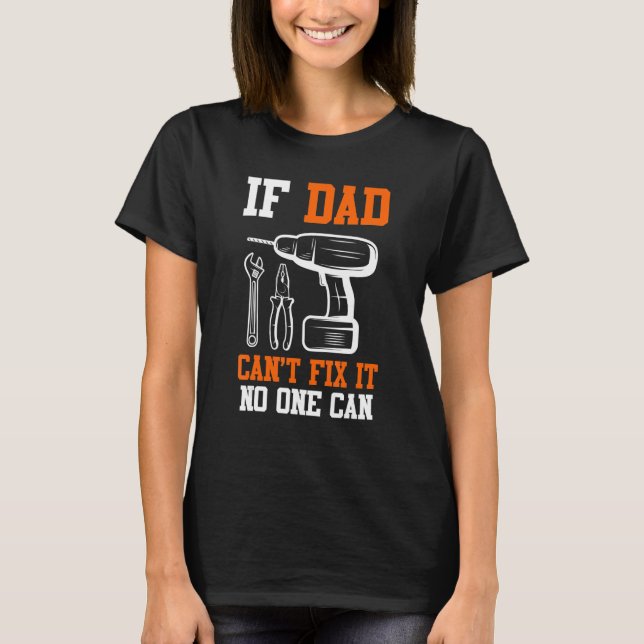 T-shirt Les hommes si papa ne peut pas le réparer Personne (Devant)
