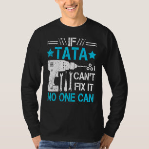 T-shirt Les hommes si Tata ne peut pas le réparer Personne