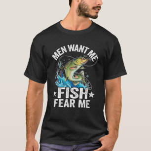 T-shirt Les hommes veulent moi Poisson Peur moi Basse Pêch