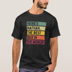 T-shirt Les Hommes Voici Nathan Le Meilleur Père Du Monde 