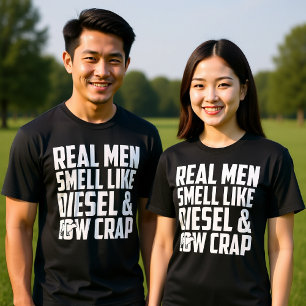 T-SHIRT LES HOMMES VRAIS ODEUR COMME LE DISEL ET LA VACHE 