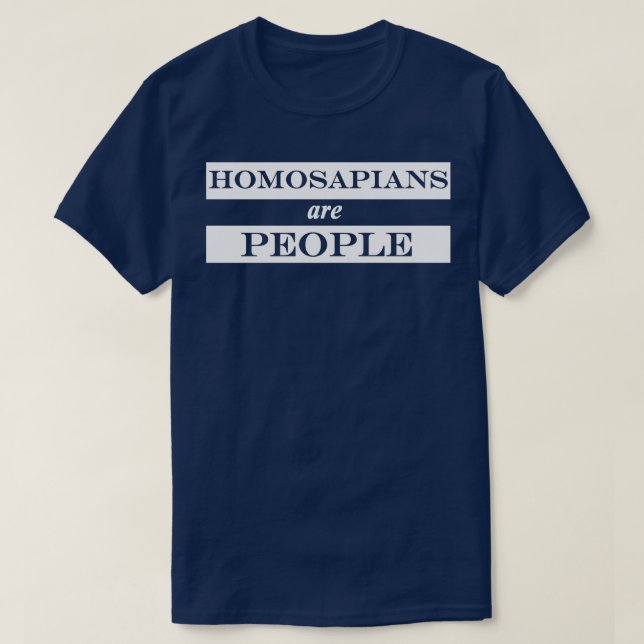 T-shirt les homosapiens sont des gens (Design devant)