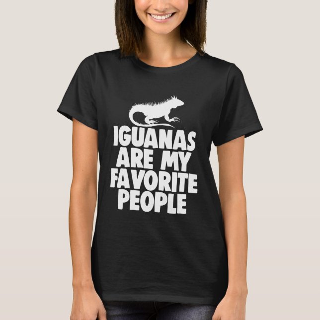 T-shirt Les Iguanas Sont Mes Hommes Favoris Animal (Devant)