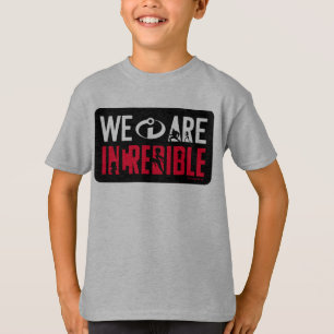 T-shirt Les Incroyables 2 Nous sommes incroyables