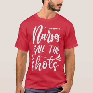 T-shirt Les Infirmières Appelent Les Tirs 5