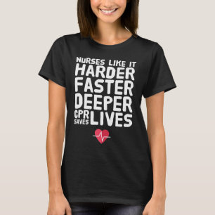T-shirt Les infirmières comme lui plus dur un cpr plus