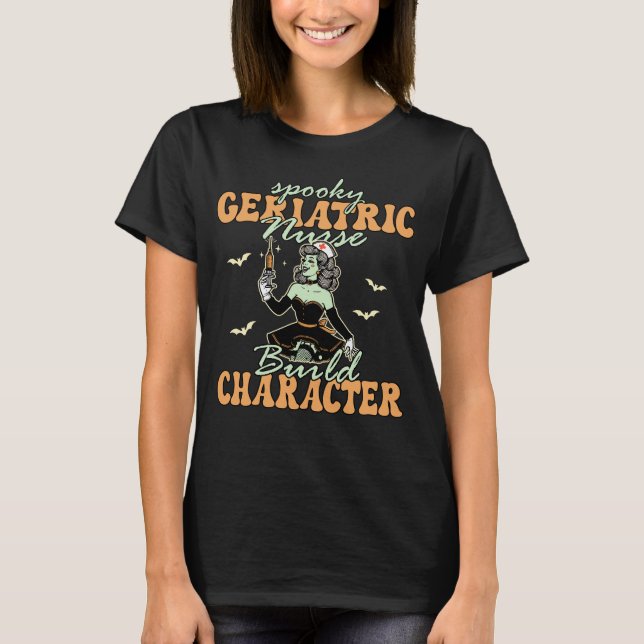 T-shirt Les infirmières gériatriques éffrayantes construis (Devant)
