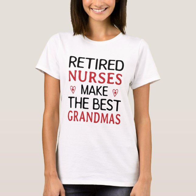 T-shirt Les infirmières retraitées font les meilleurs gran (Devant)