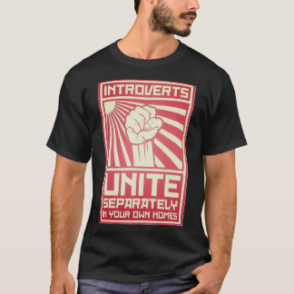 T-shirt Les Introvertis S'Unissent Séparément À La Maison